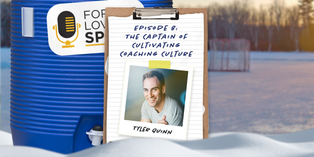 For the Love of Sport Episode 8 featuring Tyler Quinn Article Header